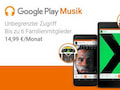Google Play Musik startet Familien-Abos