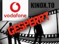 Vodafone muss Kinox.to sperren