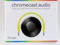 Der Google Chromecast Audio verlsst die Bhne