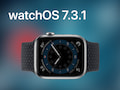 watchOS 7.3.1 ist da