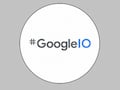 Die Google I/O 2021 startet in drei Wochen