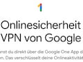 Google VPN jetzt auch in Deutschland